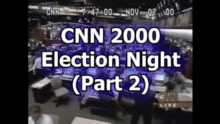 CNN 2000 Election Night (Full Coverage) (2)