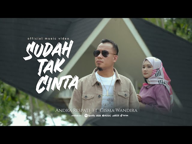 SUDAH TAK CINTA -Dan Jika Hati Sudah Tak Cinta- Andra Respati (Official Music Video) class=