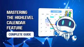 Mastering the HighLevel Calendar Feature