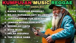 Kumpulan Musik Reggae Hits Terbaik🌴🌴 || Gimbal Bos 🌴🌴 Reggae Santai Penuh Vibes Positif. #viralvideo