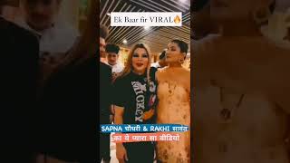 Will Rakhi Sawant And Sapna Choudhary Go Viral Again?