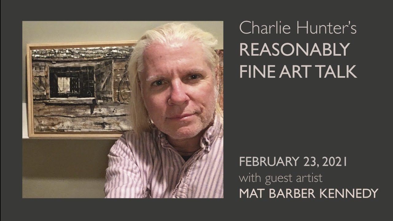 34 REASONABLY FINE ART TALK Mat Barber Kennedy YouTube