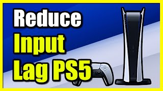 how to fix & reduce input lag on ps5 console (settings tutorial)