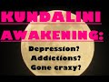 Kundalini Awakening Depression -- DARK NIGHT OF THE SOUL -- Spiritual DEPRESSION explained