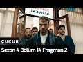 Çukur 4. Sezon 14. Bölüm 2. Fragman