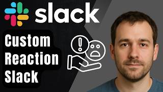 How to Create a Custom Slack Reaction (2026 Step-by-Step Beginner Tutorial)