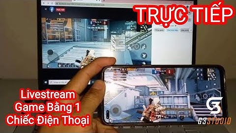 Cách Livestream Trực Tiếp Từ Màn Hình Điện Thoại Lên Facebook, Youtube Mới Nhất