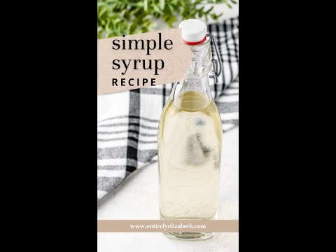 Easy Homemade Simple Syrup