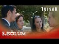 Tutsak 3.Bölüm - FULL BÖLÜM