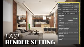 Fast Interior render setting in VRay 3ds Max 2024 _ Vray 6 _ CG Deep