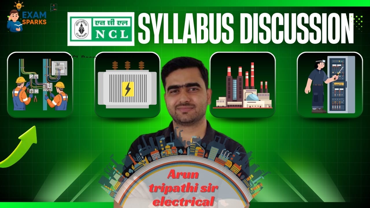 NCL Syllabus discussion | Assistant foreman #arunsirelectrical #examsparks #electricalengineering