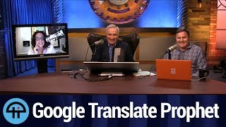 Google Translate Spouting Prophesy