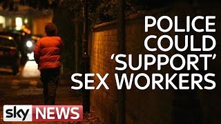 Police Should Do More To Support Sex Workers, Says Draft Guidance