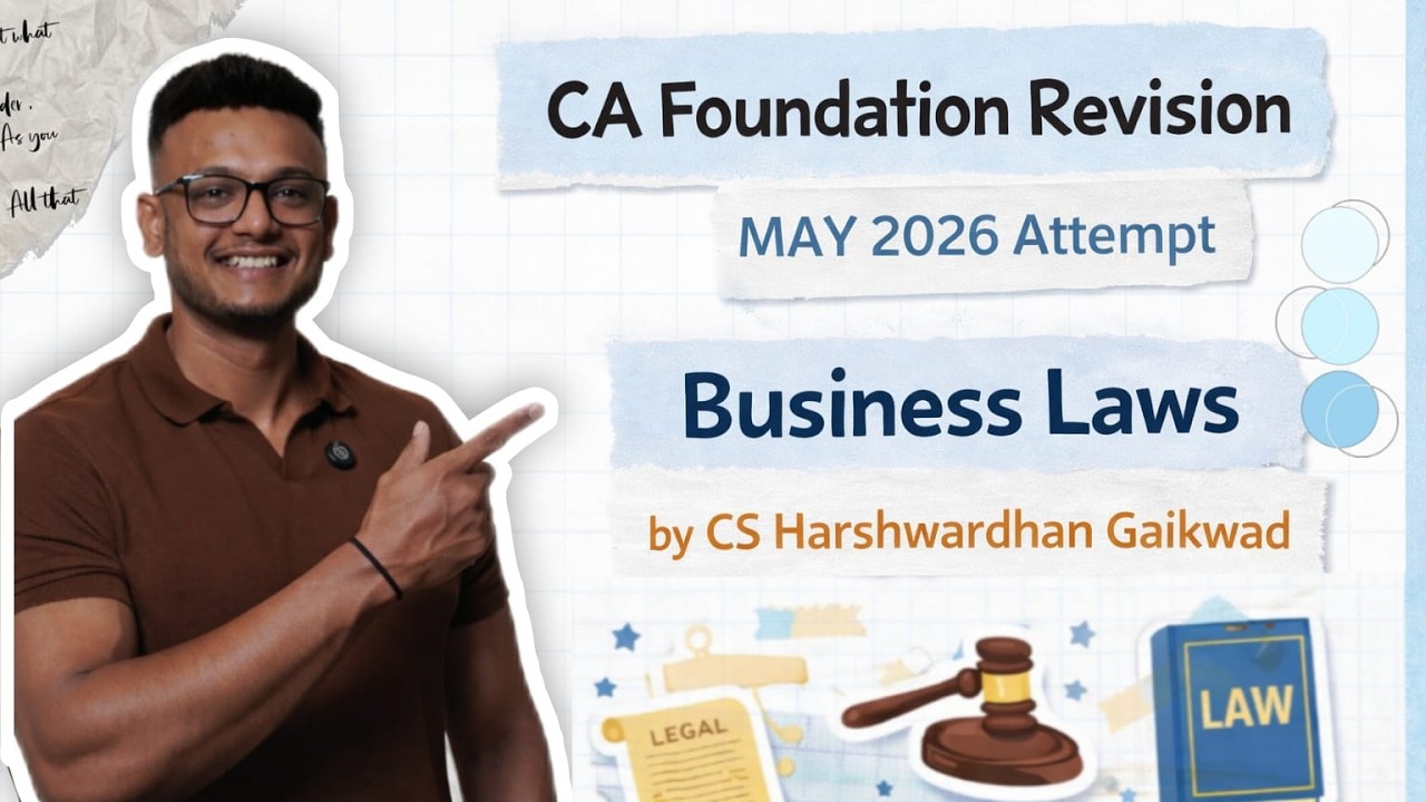 CA FOUNDATION LAW |  REVISION LEC 1 | MAY 2026 | BY HARSHWARDHAN  GAIKWAD | HGPA CLASSES