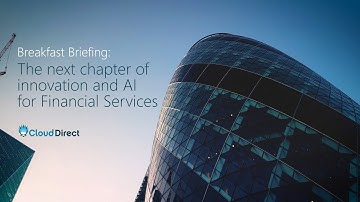 The next chapter of transformation & AI in Financial Services | FSI Breakfast Briefing | March 2024