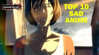 Famous Top 10 Sad Anime That Will Make You Cry - Sad Anime List Net Worth