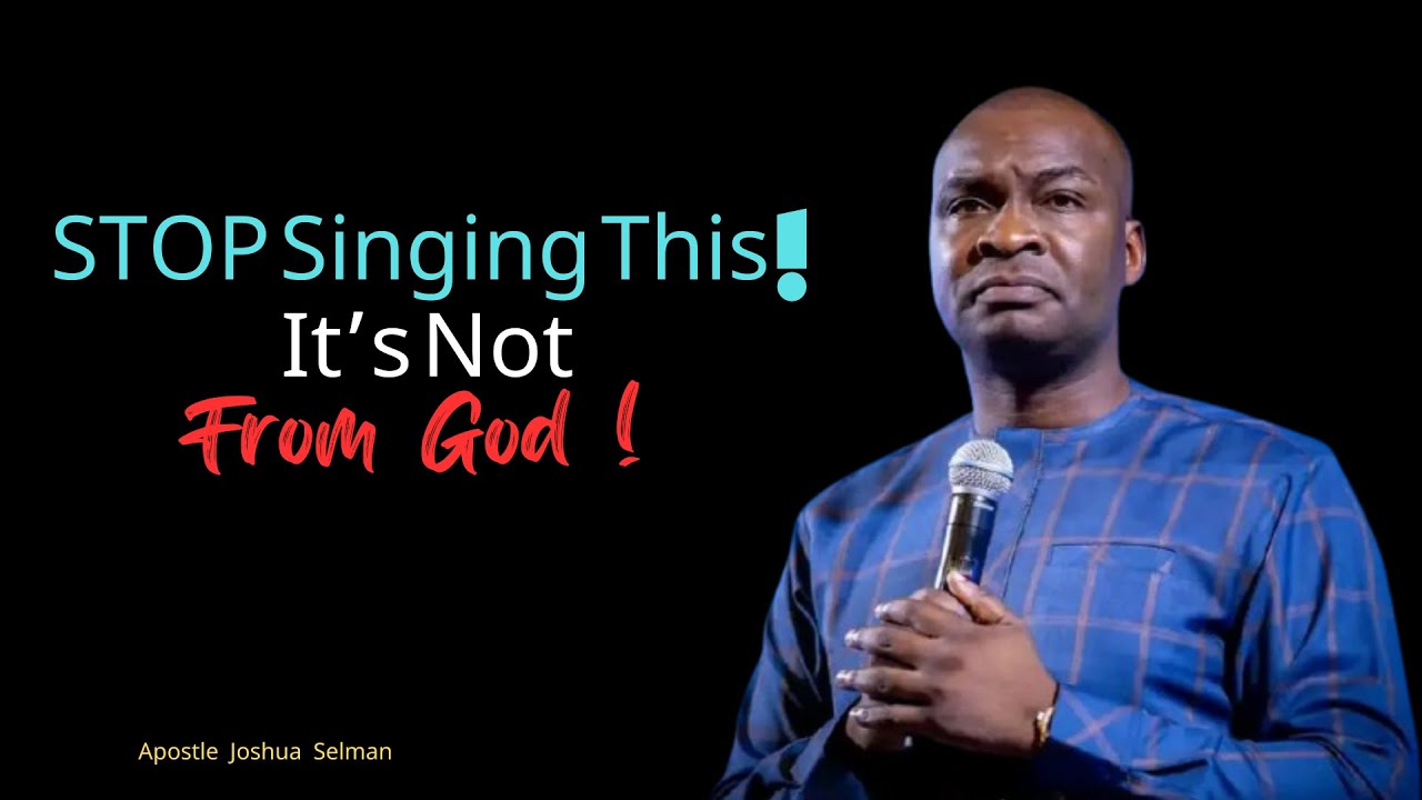 The Devil Wrote THIS Song and Christians Are Singing It in Church  Apostle Joshua Selman