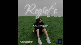 Regrets - Mhea Ft Phil Wolf Mix And Mastered By Doublej12