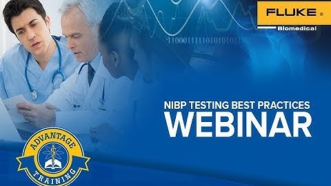 NIBP Monitoring and Testing Best Practices Webinar
