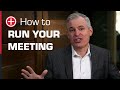 How to Run Your Meeting - Patrick Lencioni & The Table Group