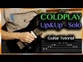 Coldplay - Up & Up - Solo GUITAR TUTORIAL + TABS
