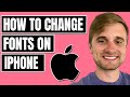 How To Change iPhone Font Style: Free Fonts for iPhone (2024)