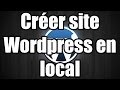 Tuto  crer un site web en local avec wordpress
