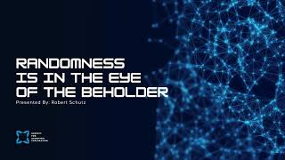 Randomness Is In The Eye of The Beholder Presented by: Robert Schutz
Join this channel to get access to perks:
https://www.youtube.com/channel/UCEIXmabw_UhSWTvTS6ftsuA/join
Support the Society’s commitment to maintain an open professional forum for researchers at the edge of conventional science: https://linktr.ee/scientificexploration
The SSE provides a forum for original research into cutting edge and unconventional areas. Views and opinions belong only to the speakers, and are not necessarily endorsed by the SSE. Randomness Is In The Eye of The Beholder Presented by: Robert Schutz
