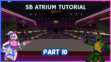 How To Make FNAF Security Breach Atrium! (Part 10) (Minecraft Tutorial)