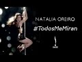 Natalia Oreiro . Videoclip Todos Me Miran (HD)