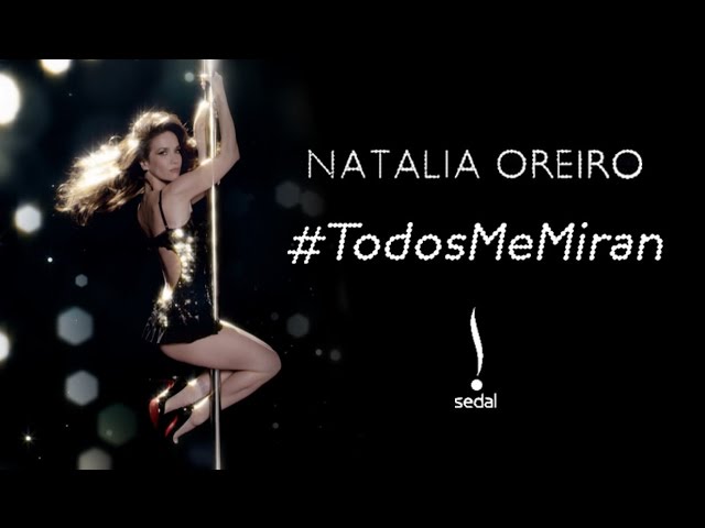Natalia Oreiro - Todos Me Miran