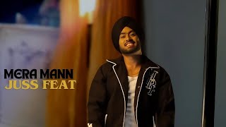 Mera Mann - Juss ft. Parul Gulati & Mix Singh | Latest Punjabi Song 2024