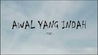 tere - awal yang indah - sky lirik