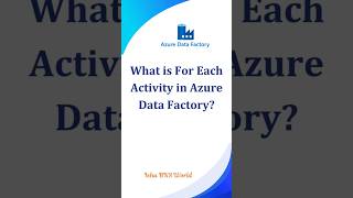 ๐ ForEach Activity in Azure Data Factory | Loop Through Files Easily Wealth