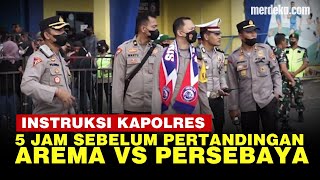 Beredar Video Instruksi Kapolres Malang 5 Jam Sebelum Arema FC Vs Persebaya