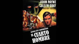 El cuarto hombre 1952 - HD 1080 - Español Completa - Dir: Phil Karlson