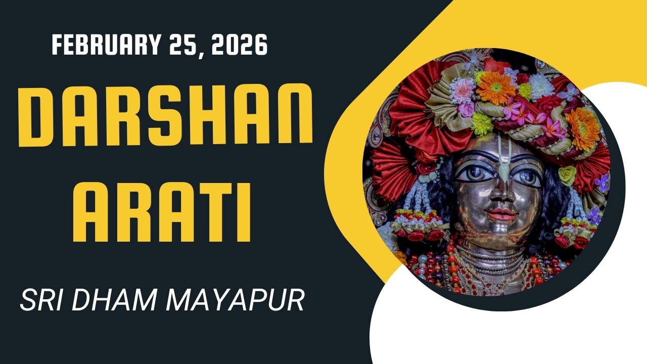 Darshan Arati Sri ISKCON Mayapur | February 25, 2026