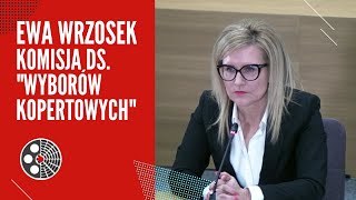 Ewa Wrzosek - Komisja ds. "wyborów kopertowych" cz. 1.