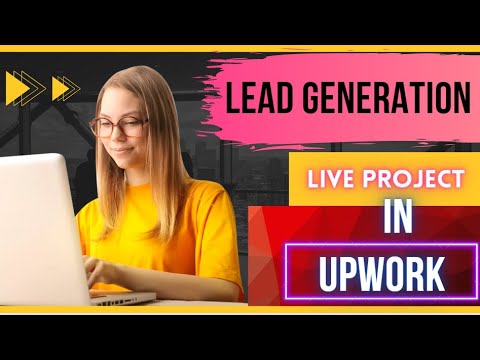 Lead Generation Live Project in Upwork. #leadgeneration # ...