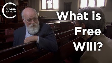 Daniel Dennett - What is Free Will?