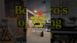 Bellybros Opening Soon. Pardesi Bhai Ko Wapis Bulaney Ka Aj Hai Day 20.