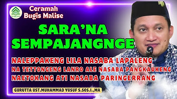 CERAMAH BUGIS MALISE || GURUTTA UST.MUHAMMAD YUSUF S.SOS.I.,MA || SARA