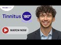 Tinnitus 180° Launch Event w/ Dr. Ben Thompson