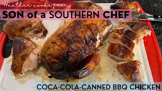 Coca-Cola-Canned BBQ Chicken | Son of a Southern Chef | EASY