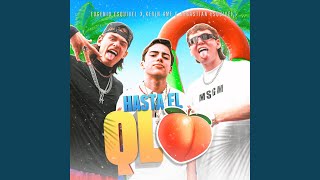Hasta El QLO (feat. Los Esquivel) - Eugenio Esquivel, Kevin AMF & Sebastian Esquivel
