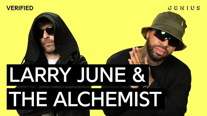 Larry June & The Alchemist "​60 Days" Official Lyrics & Meaning | Verified