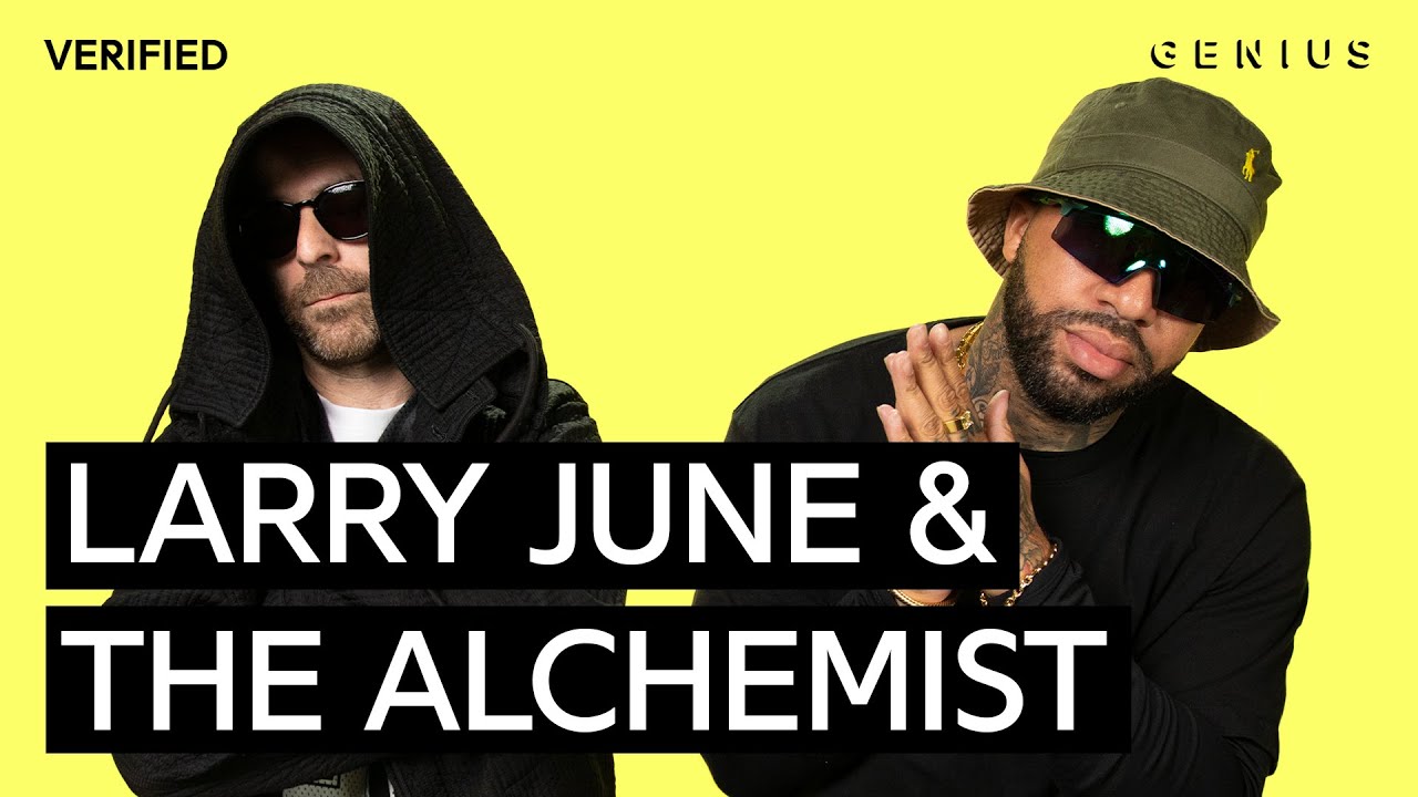 Larry June & The Alchemist 