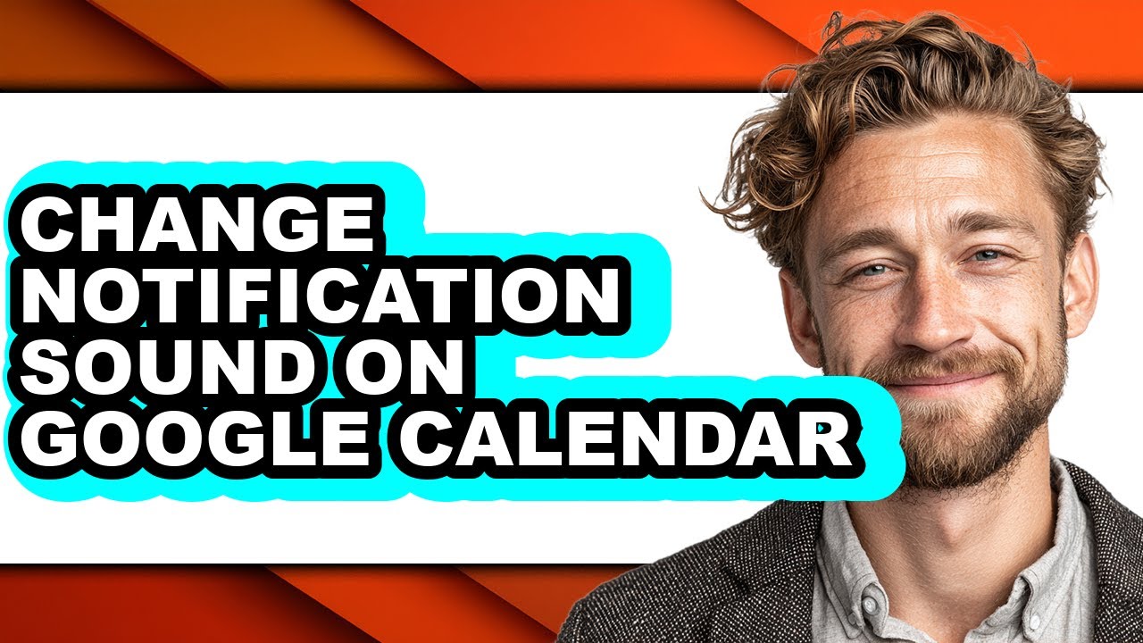 How to Change Notification Sound on Google Calendar (updated)