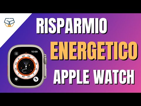 Video: Come si attiva la modalità di risparmio energetico su Apple Watch?