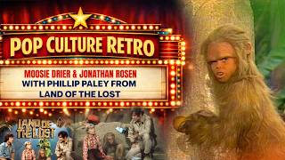 Phillip Paley from Land of the Lost joins Pop Culture Retro!
